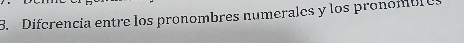 Diferencia entre los pronombres numerales y los pronombres