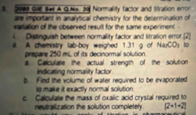 Solved: 2010 GIE Set A Q.No. 20 Normality factor and titration error ...