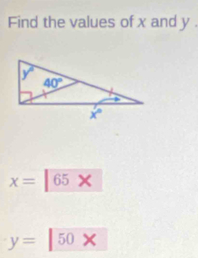 Find the values of x and y
x=|65*
y=|50*