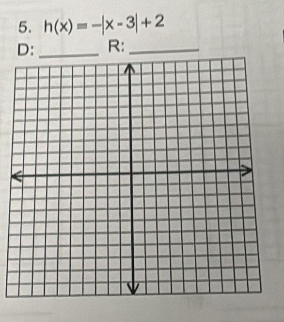 h(x)=-|x-3|+2
D:_ 
R:_