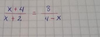  (x+4)/x+2 = 8/4-x 