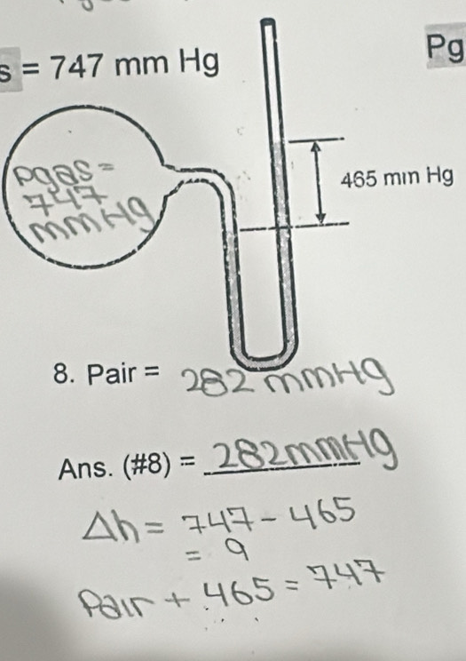 s=747mmHg
Pg
g
Ans. (# 8)= _