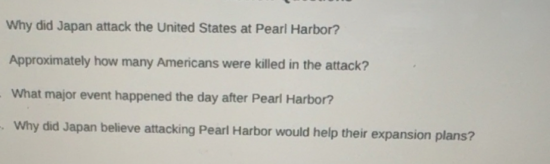Solved: Why did Japan attack the United States at Pearl Harbor ...