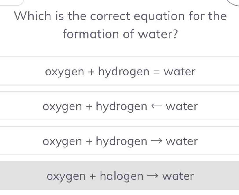 Solved: Which is the correct equation for the formation of water ...