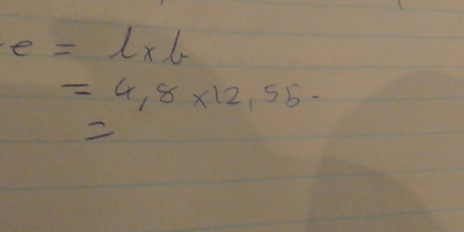 e=l* l
=4,8* 12,55-
2