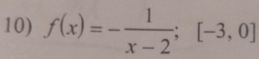 f(x)=- 1/x-2 ;[-3,0]