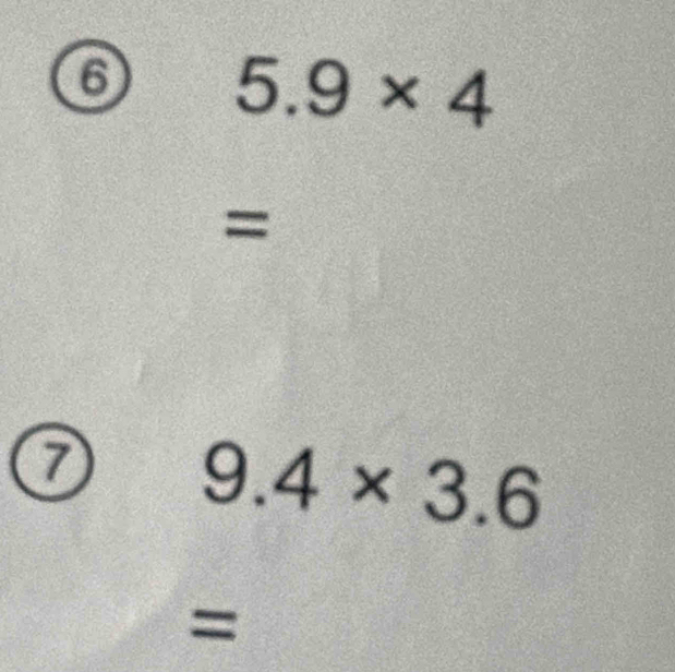 6 5.9* 4
=
0 9.4* 3.6
=