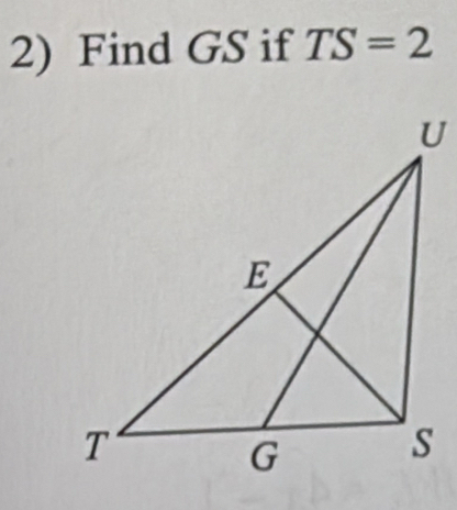 Find GS if TS=2