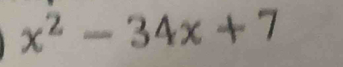 x^2-34x+7