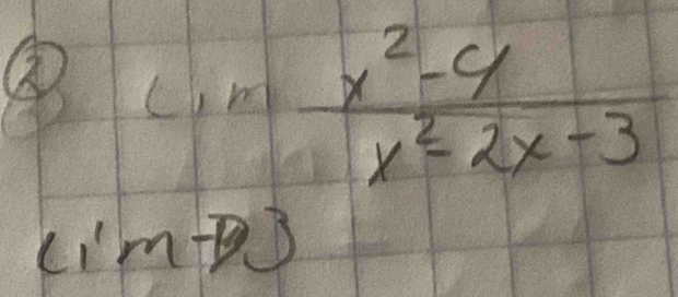 ③ lim  (x^2-4)/x^2-2x-3 
(i'M-beta )