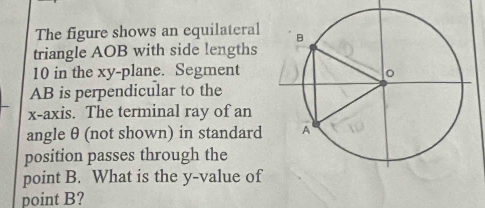 Solved: The figure shows an equilateral triangle AOB with side lengths ...