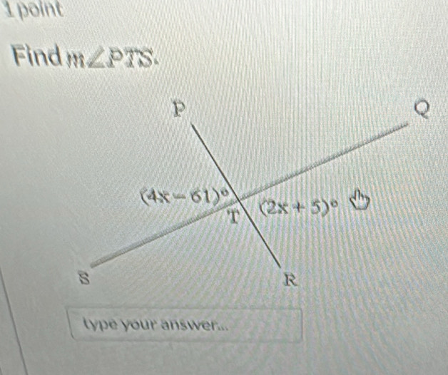 Find m∠ PTS.
type your answer...