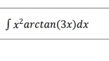 ∈t x^2 arctan (3x)dx