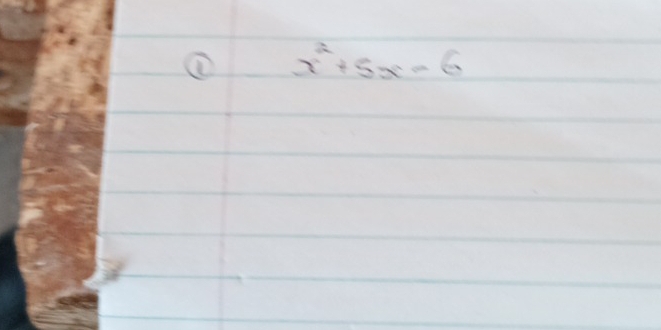 ① x^2+5x-6