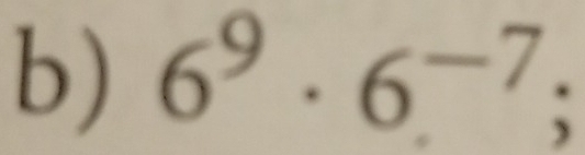 6^9· 6^(-7);