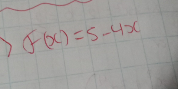 f(x)=5-4x