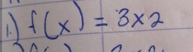 f(x)=3* 2