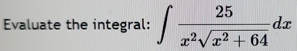 Evaluate the integral: