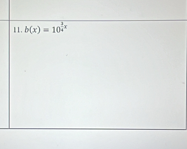 b(x)=10^(frac 3)4x