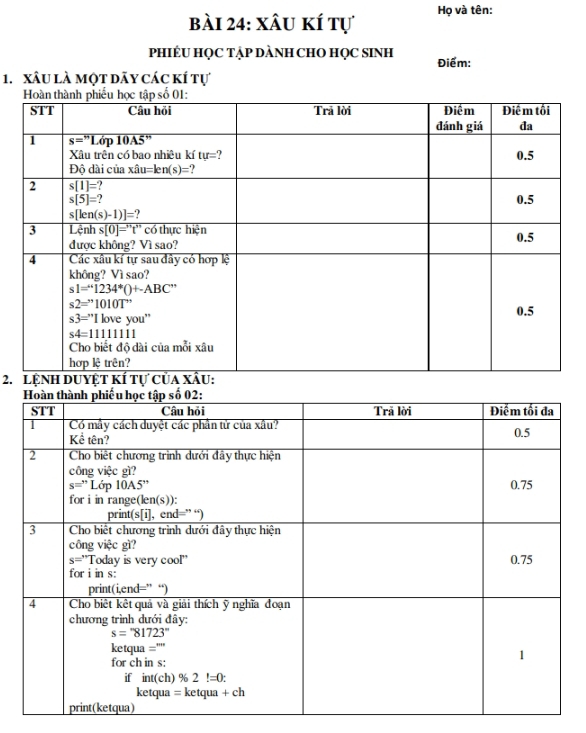 xâu kí tự Họ và tên:
pPHIÉU HỌC TẠP DÀNH CHO HỌC SINH Điểm:
1.  XâU là một dãy các kí tự
2.