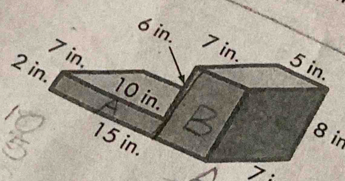 6 in. 7 in. 5 in.
フ in,
2 in.
10 in.
8 ir
15 in. 
.