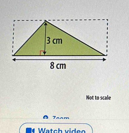 Not to scale 
7oom 
Watch video