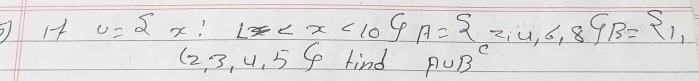 y= x:1 <10 A= z,u,6,8 B= 1,
(2,3,4,5) find A∪ B