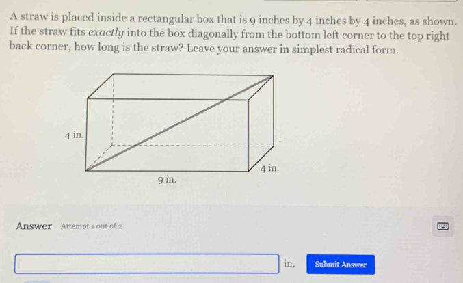 Solved: A straw is placed inside a rectangular box that is 9 inches by ...
