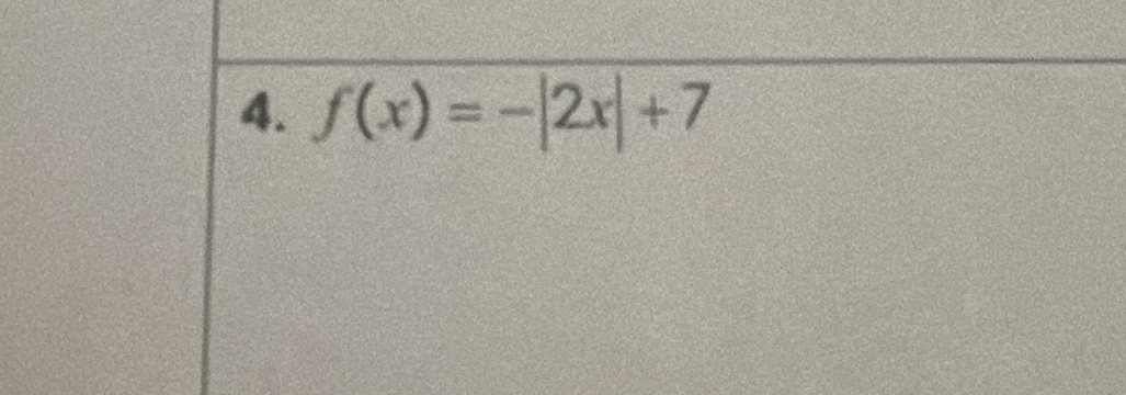 f(x)=-|2x|+7