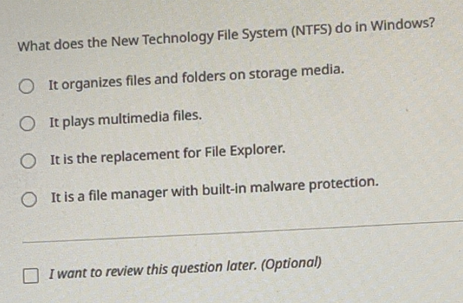 Solved: What does the New Technology File System (NTFS) do in Windows ...
