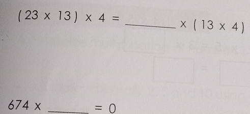 (23* 13)* 4=
_ * (13* 4)
674* _ 
=0