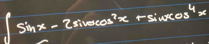 ∈t sin x-2sin xcos^2x+sin xcos^4x