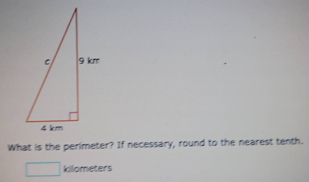 What is the perimeter? If necessary, round to the nearest tenth.
□ kilometers