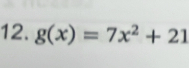 g(x)=7x^2+21