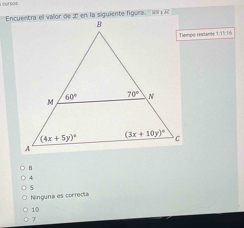 cursos
overline MNparallel overline AC
Tiempo restante 1:11:16
4
5
Ninguna es correcta
10
7