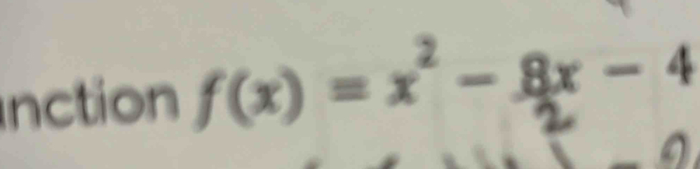 nction f(x) = x² - x - 4