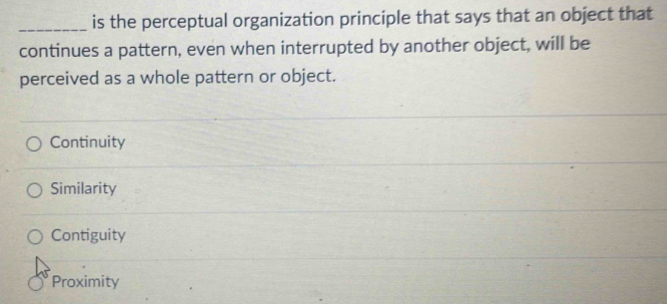 Solved: is the perceptual organization principle that says that an ...
