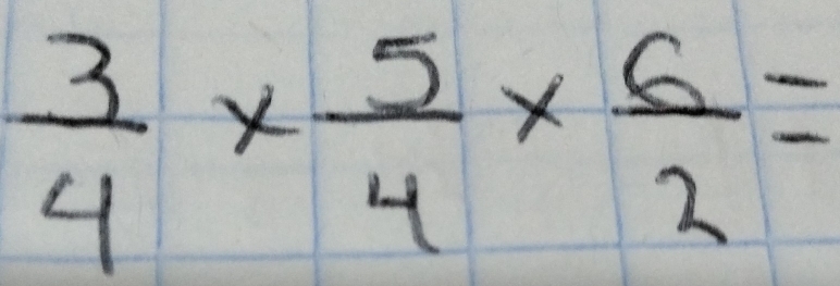  3/4 *  5/4 *  6/2 =