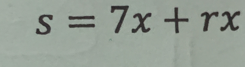 s=7x+rx