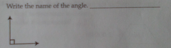 Write the name of the angle._