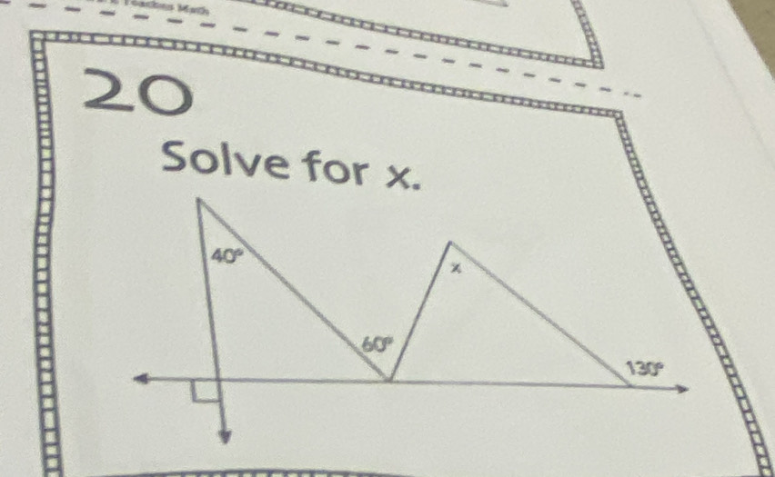 Solve for x.
40°
60°
130°