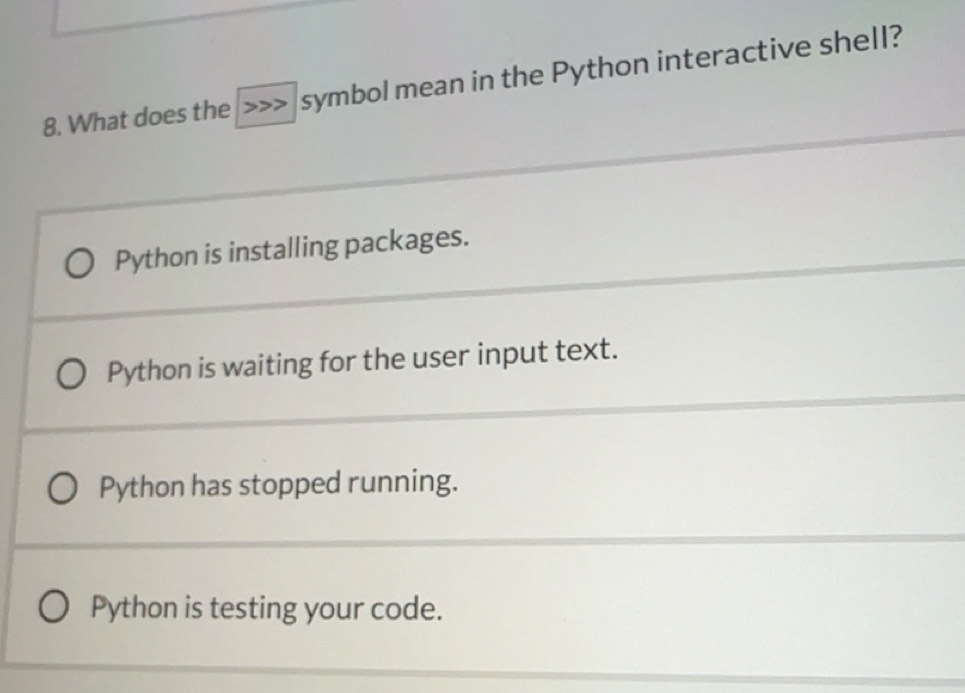 Solved: What does the symbol mean in the Python interactive shell ...