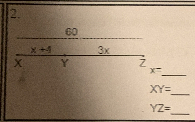 60
x+4
3x
X
Y
_
x=
_
XY=
_
YZ=