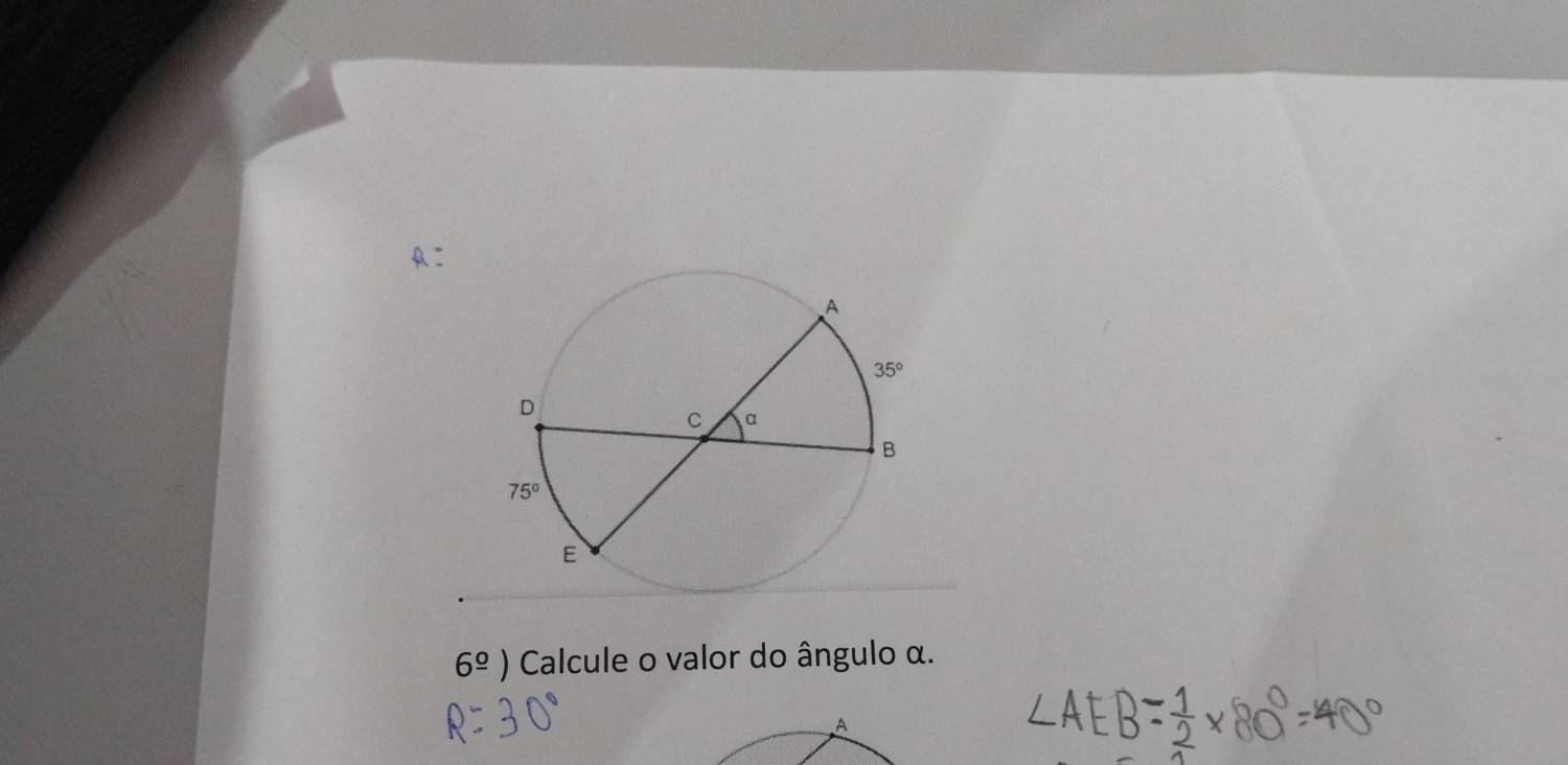 A:
6^(_ circ) 1 )  Calcule o valor do ângulo α.
A