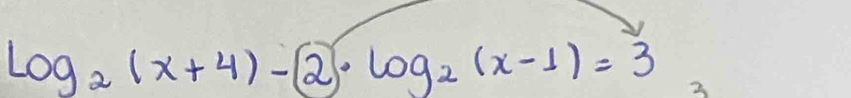 log _2(x+4)-2· log _2(x-1)=3 3