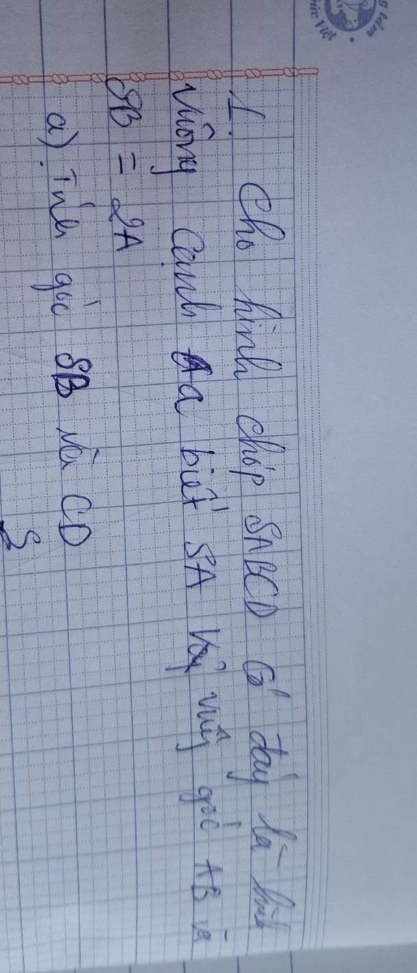 the hinh chip sneco d day la l 
wáng cana bù sA l ug goó +B
8B=2A
a). Tule gòo sB dú co 
S