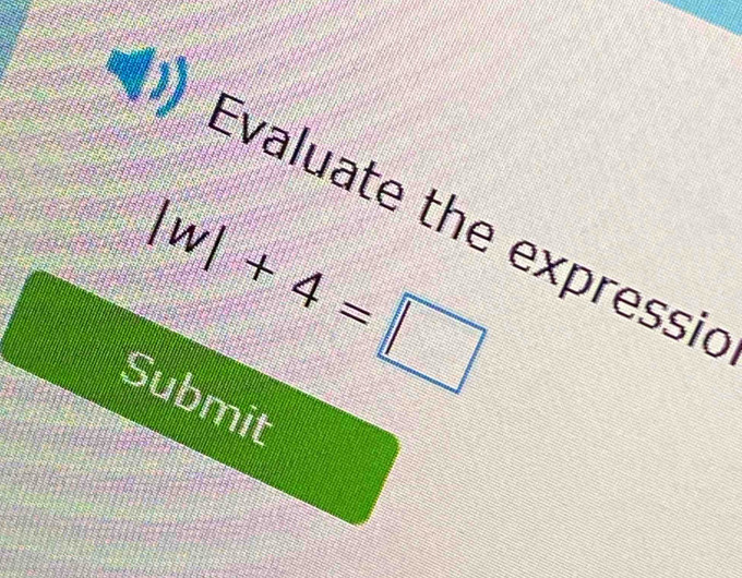 Evaluate the expressic
|w|+4=□
Submit