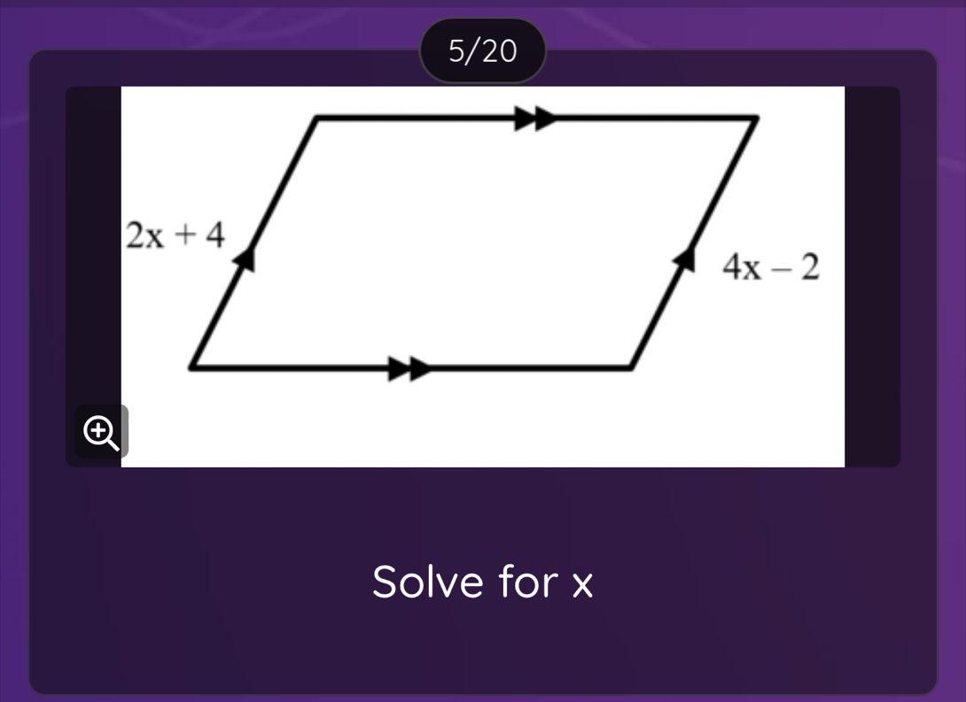 5/20
Solve for x