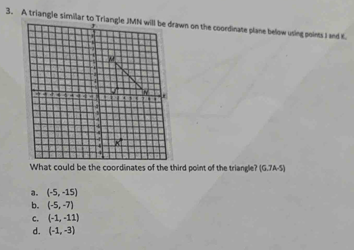 a. (-5,-15)
b. (-5,-7)
C. (-1,-11)
d. (-1,-3)