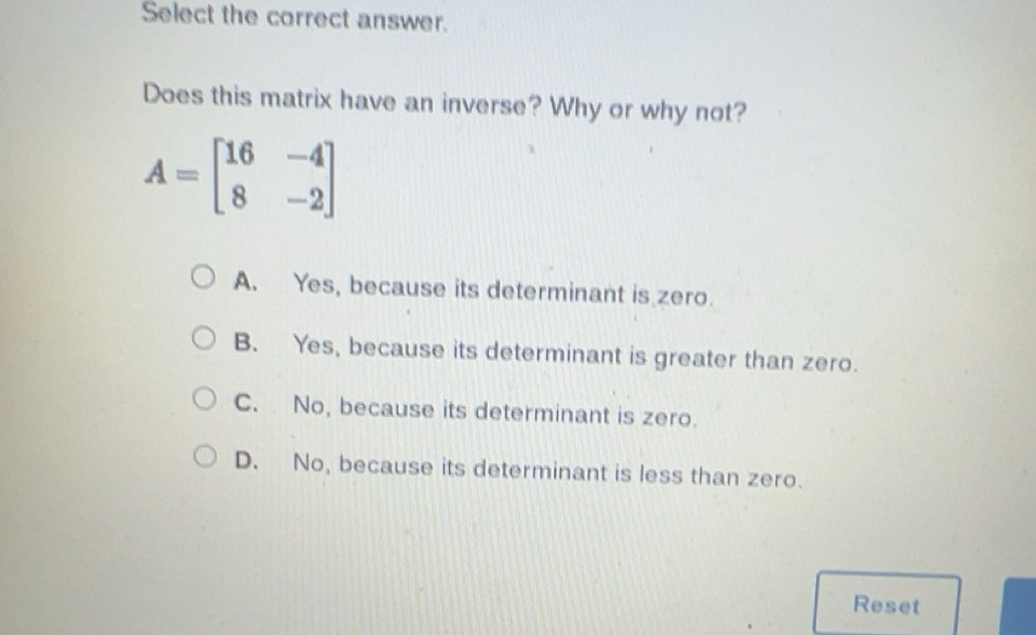 Solved: Select the correct answer. Does this matrix have an inverse ...